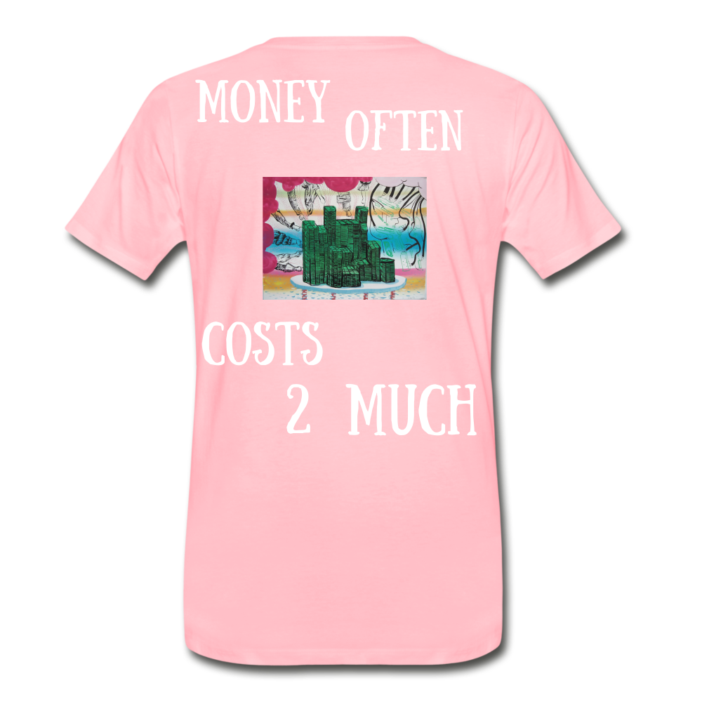 S.C.O.E "Money often Costs 2 Much" T-Shirt - pink