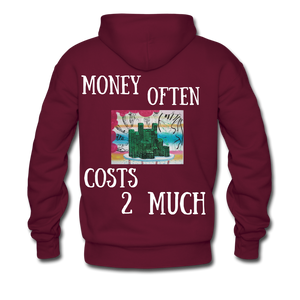S.C.O.E "Money often Costs 2 Much" Hoodie - burgundy