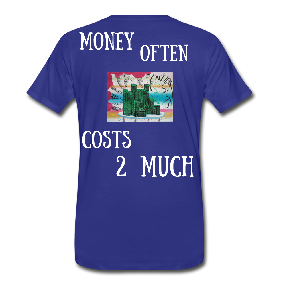 S.C.O.E "Money often Costs 2 Much" T-Shirt - royal blue