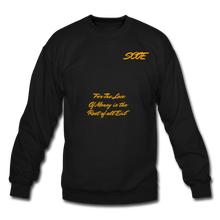 Load image into Gallery viewer, S.C.O.E Root of All Evil Crewneck Sweatshirt - black