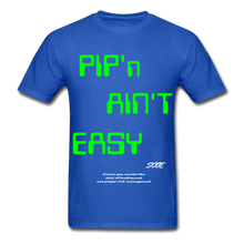 Load image into Gallery viewer, S.C.O.E Pip&#39;n Ain&#39;t Easy T- Shirt - royal blue