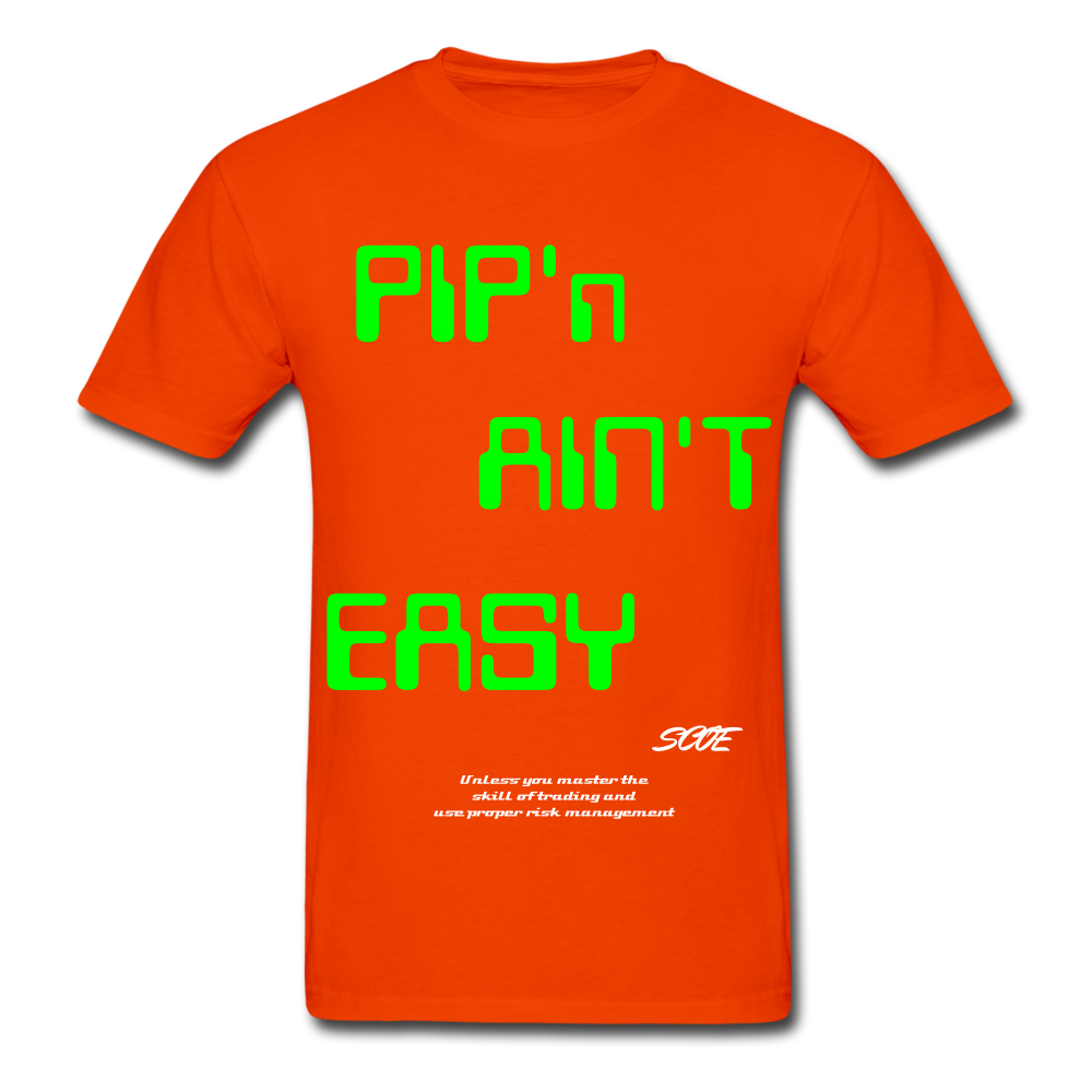 S.C.O.E Pip'n Ain't Easy T- Shirt - orange