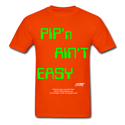 S.C.O.E Pip'n Ain't Easy T- Shirt - orange