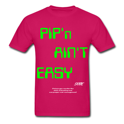 S.C.O.E Pip'n Ain't Easy T- Shirt - fuchsia