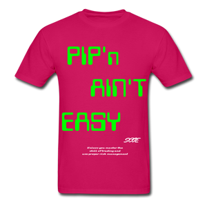 S.C.O.E Pip'n Ain't Easy T- Shirt - fuchsia